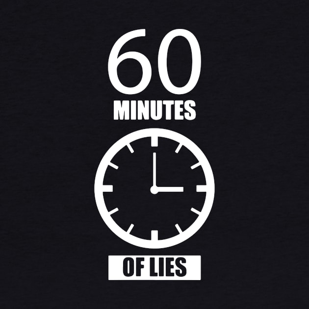 60 Minutes Of Lies Sixty by ArchmalDesign